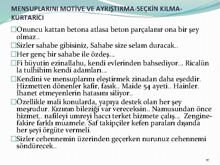 MENSUPLARINI MOTİVE VE AYRIŞTIRMA-SEÇKİN KILMAKURTARICI �Onuncu kattan betona atlasa beton parçalanır ona bir şey