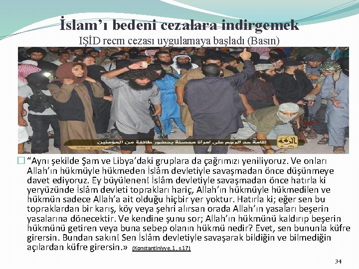 İslam’ı bedeni cezalara indirgemek IŞİD recm cezası uygulamaya başladı (Basın) � “Aynı şekilde Şam