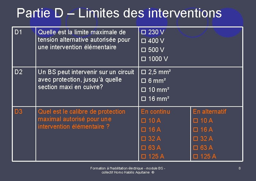 Partie D – Limites des interventions D 1 Quelle est la limite maximale de