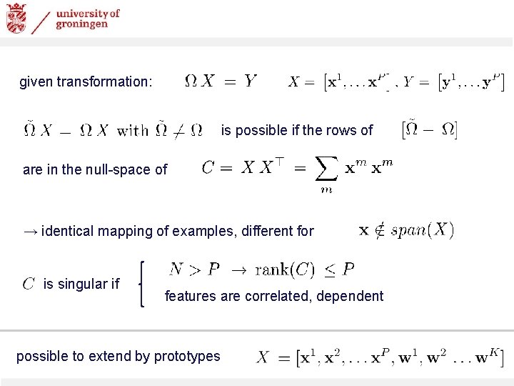 given transformation: is possible if the rows of are in the null-space of →