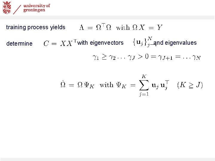 training process yields determine with eigenvectors and eigenvalues 