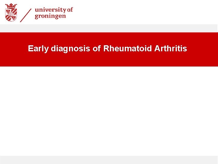 Early diagnosis of Rheumatoid Arthritis 