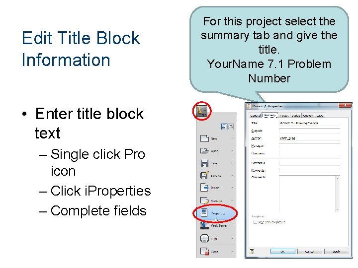 Edit Title Block Information • Enter title block text – Single click Pro icon