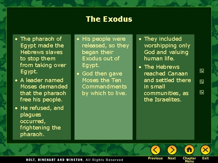 The Exodus • The pharaoh of Egypt made the Hebrews slaves to stop them