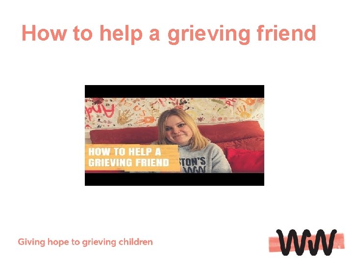 How to help a grieving friend 