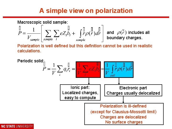 A simple view on polarization Macroscopic solid sample: and includes all boundary charges. Polarization