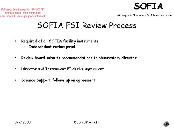 SOFIA Stratospheric Observatory for Infrared Astronomy SOFIA FSI Review Process • Required of all