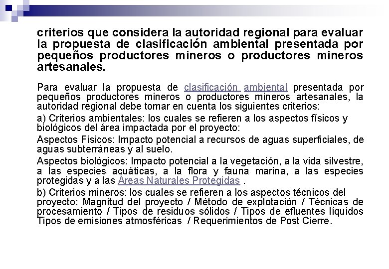 criterios que considera la autoridad regional para evaluar la propuesta de clasificación ambiental presentada