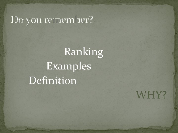 Blooms Taxonomy WHY Do you remember Ranking Examples
