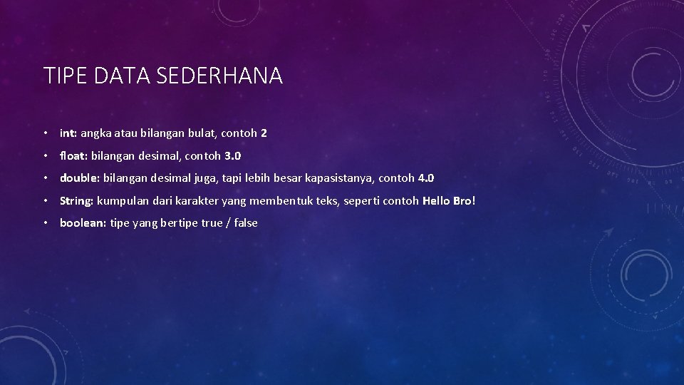 TIPE DATA SEDERHANA • int: angka atau bilangan bulat, contoh 2 • float: bilangan