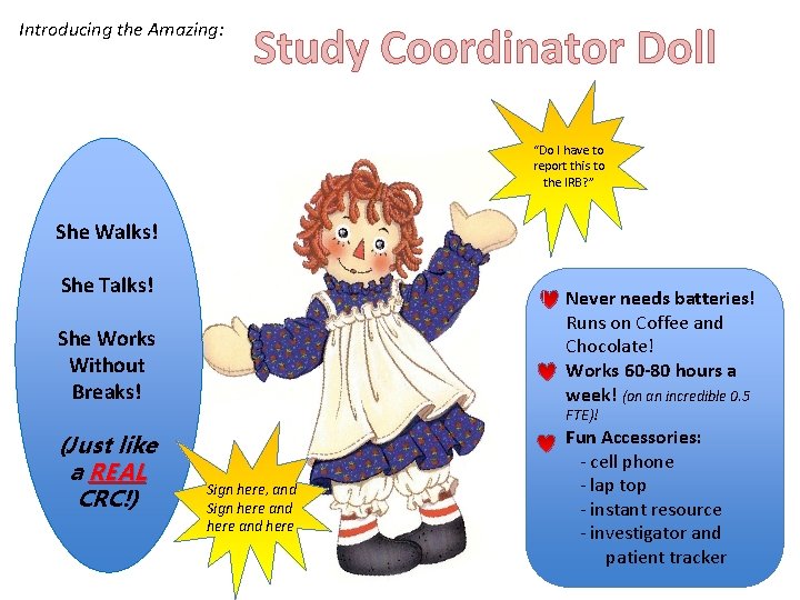 Introducing the Amazing: Study Coordinator Doll “Do I have to report this to the Introducing the Amazing: Study Coordinator Doll “Do I have to report this to the