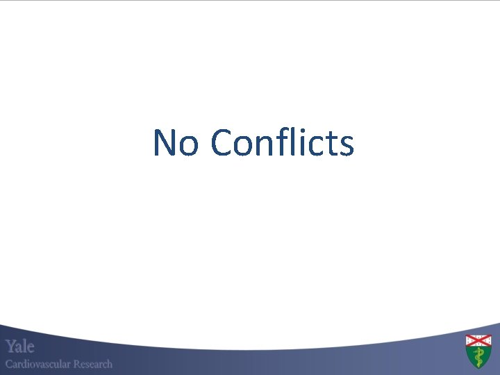 No Conflicts No Conflicts