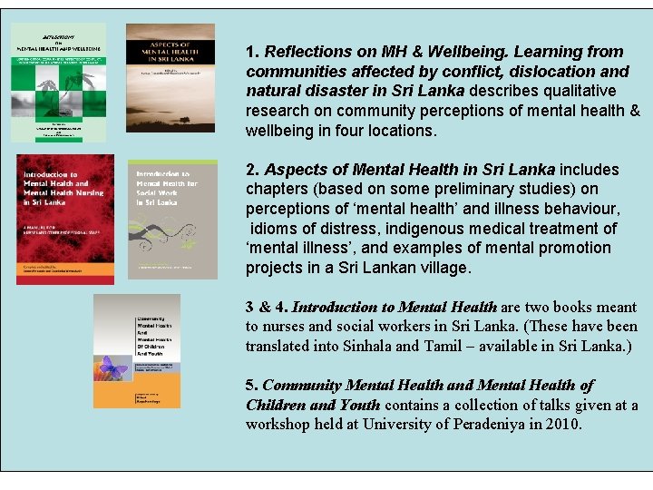 1. Reflections on MH & Wellbeing. Learning from communities affected by conflict, dislocation and