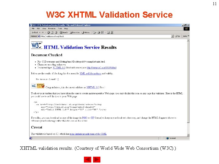 11 W 3 C XHTML Validation Service XHTML validation results. (Courtesy of World Wide