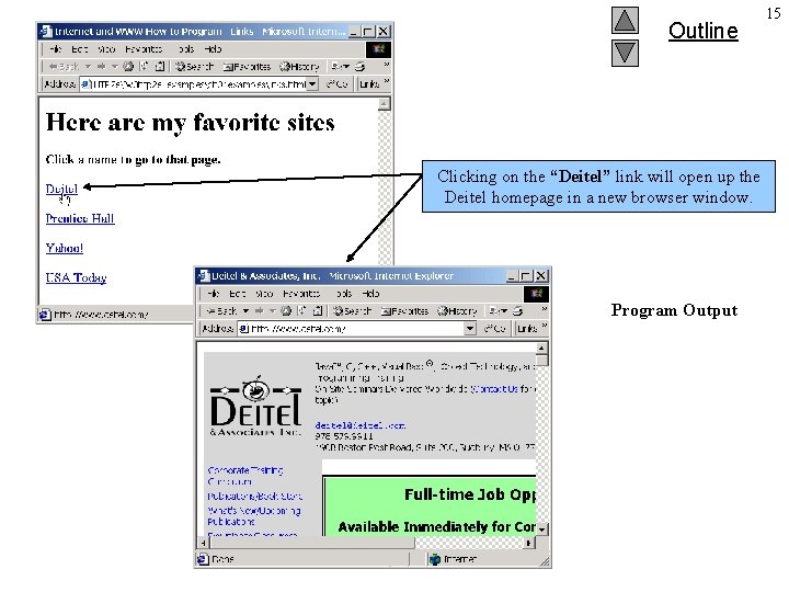 Outline Clicking on the “Deitel” link will open up the Deitel homepage in a