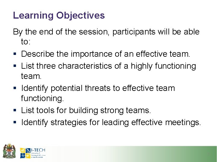 Learning Objectives By the end of the session, participants will be able to: §