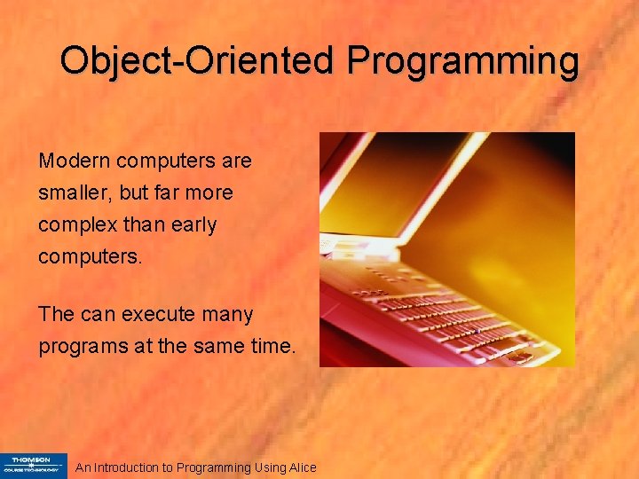 ObjectOriented Programming An Introduction to Programming Using Alice
