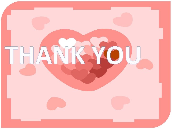 THANK YOU THANK YOU