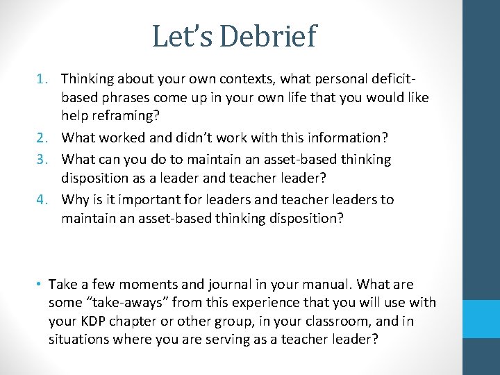 Let’s Debrief 1. Thinking about your own contexts, what personal deficitbased phrases come up