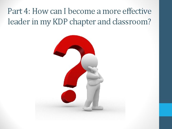Part 4: How can I become a more effective leader in my KDP chapter