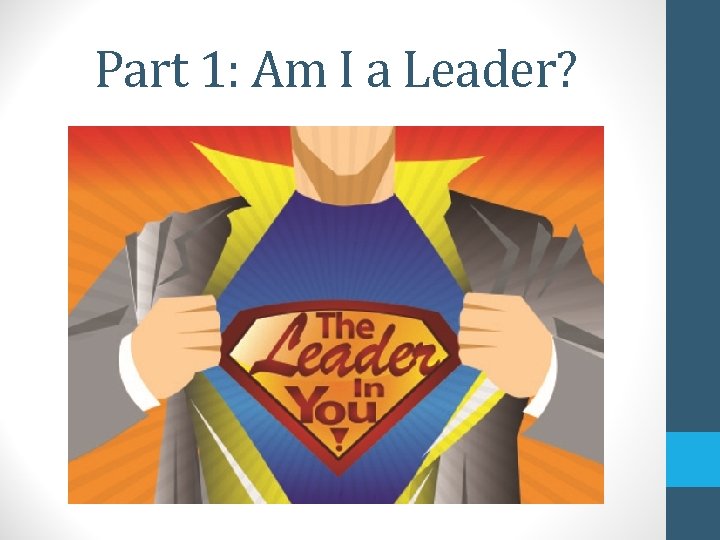 Part 1: Am I a Leader? 