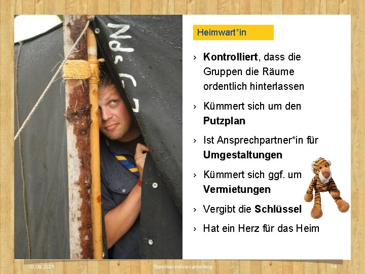 Heimwart*in › Kontrolliert, Kontrolliert dass die Gruppen die Räume ordentlich hinterlassen › Kümmert sich Heimwart*in › Kontrolliert, Kontrolliert dass die Gruppen die Räume ordentlich hinterlassen › Kümmert sich
