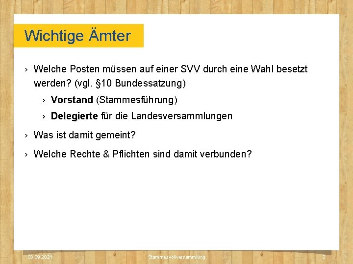 Wichtige Ämter › Welche Posten müssen auf einer SVV durch eine Wahl besetzt werden? Wichtige Ämter › Welche Posten müssen auf einer SVV durch eine Wahl besetzt werden?