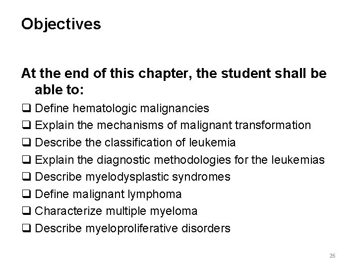 Objectives At the end of this chapter, the student shall be able to: q