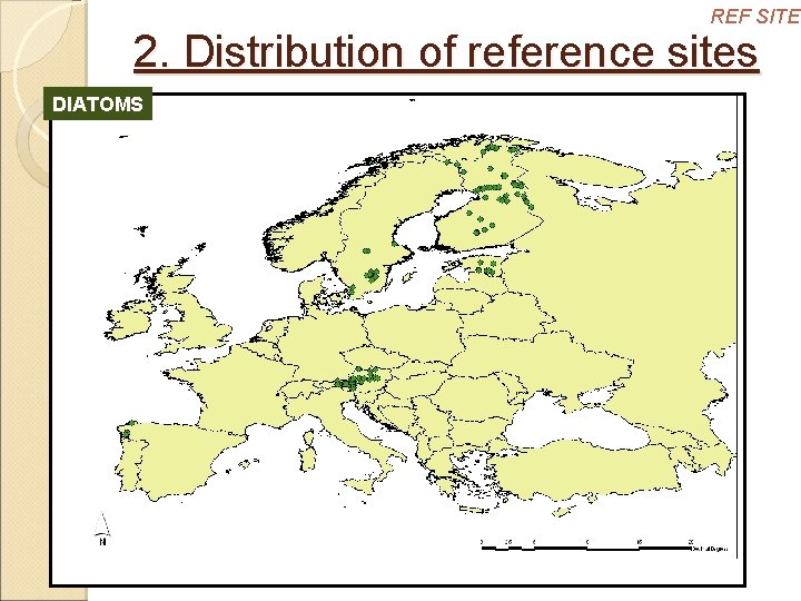 REF SITES 2. Distribution of reference sites DIATOMS 
