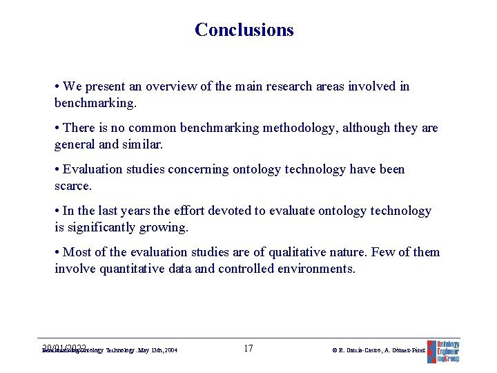 Conclusions • We present an overview of the main research areas involved in benchmarking.