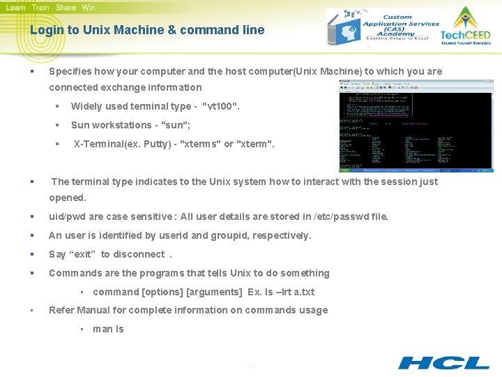 Login to Unix Machine & command line § Specifies how your computer and the