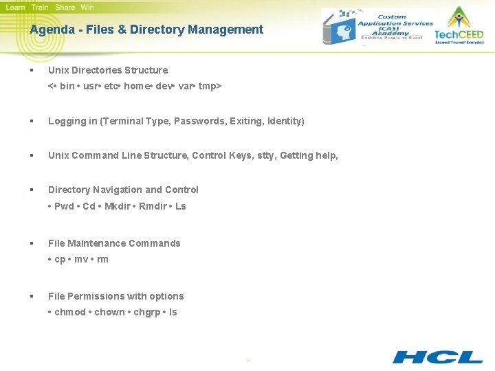 Agenda - Files & Directory Management § Unix Directories Structure < • bin •