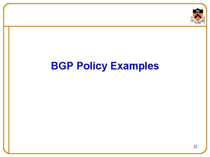 BGP Policy Examples 25 