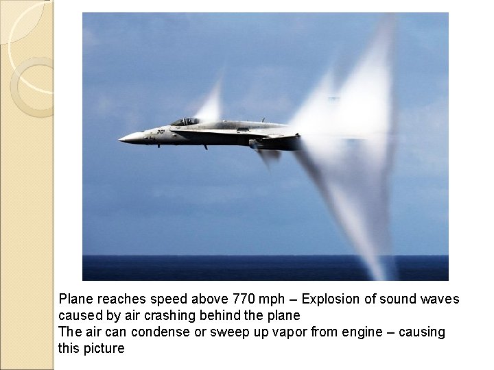 Plane reaches speed above 770 mph – Explosion of sound waves caused by air