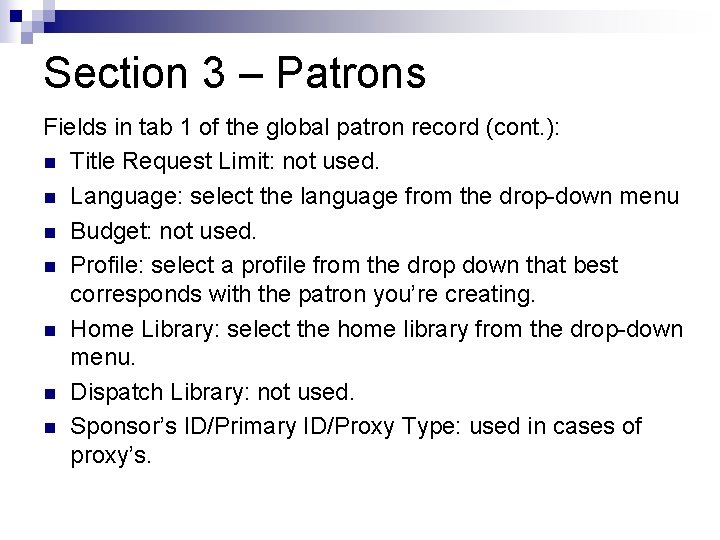 Section 3 – Patrons Fields in tab 1 of the global patron record (cont.