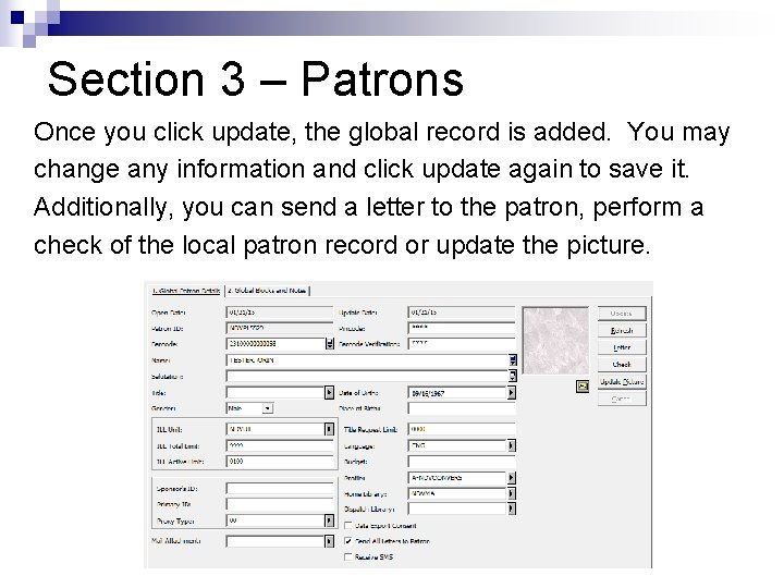 Section 3 – Patrons Once you click update, the global record is added. You