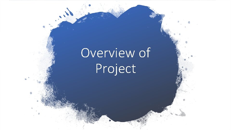 Overview of Project 