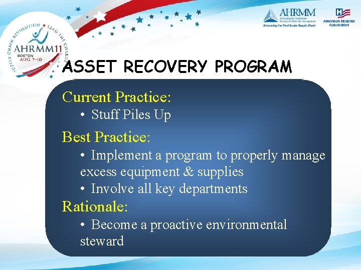 ASSET RECOVERY PROGRAM Current Practice: • Stuff Piles Up Best Practice: • Implement a