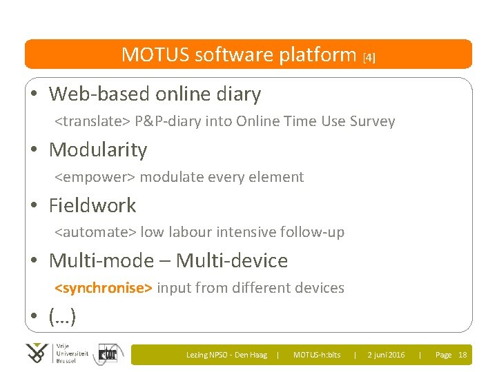 MOTUS software platform [4] • Web-based online diary <translate> P&P-diary into Online Time Use