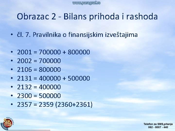 Obrazac 2 - Bilans prihoda i rashoda • čl. 7. Pravilnika o finansijskim izveštajima