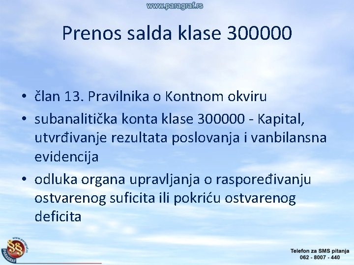 Prenos salda klase 300000 • član 13. Pravilnika o Kontnom okviru • subanalitička konta