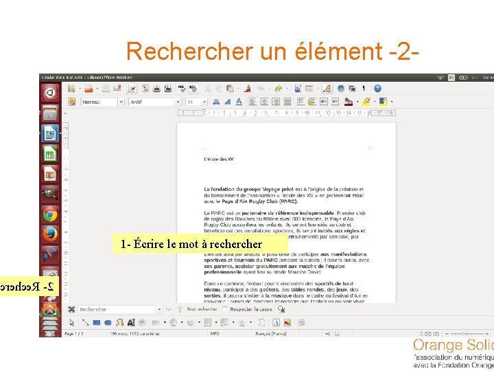 Recher un élément -2 - 1 - Écrire le mot à recher rehce. R