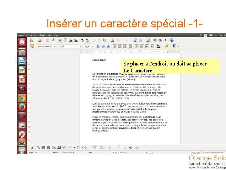 Insérer un caractère spécial -1 - Se placer à l'endroit ou doit se placer