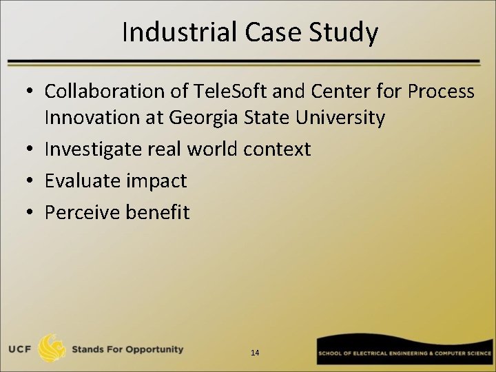 Industrial Case Study • Collaboration of Tele. Soft and Center for Process Innovation at
