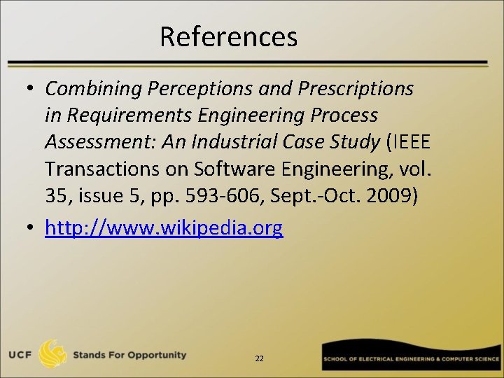 References • Combining Perceptions and Prescriptions in Requirements Engineering Process Assessment: An Industrial Case