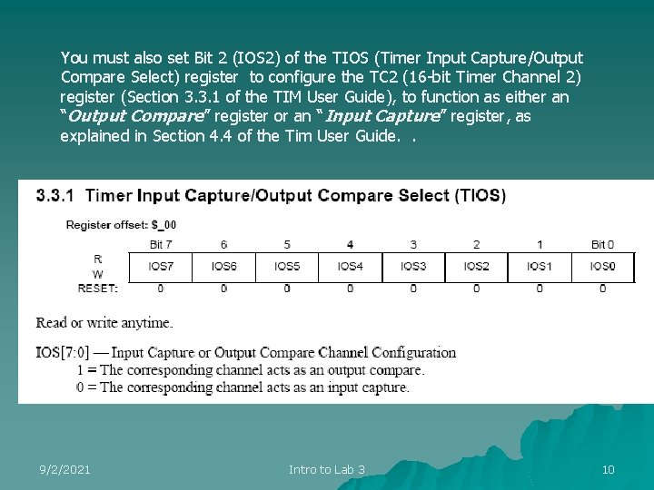 You must also set Bit 2 (IOS 2) of the TIOS (Timer Input Capture/Output