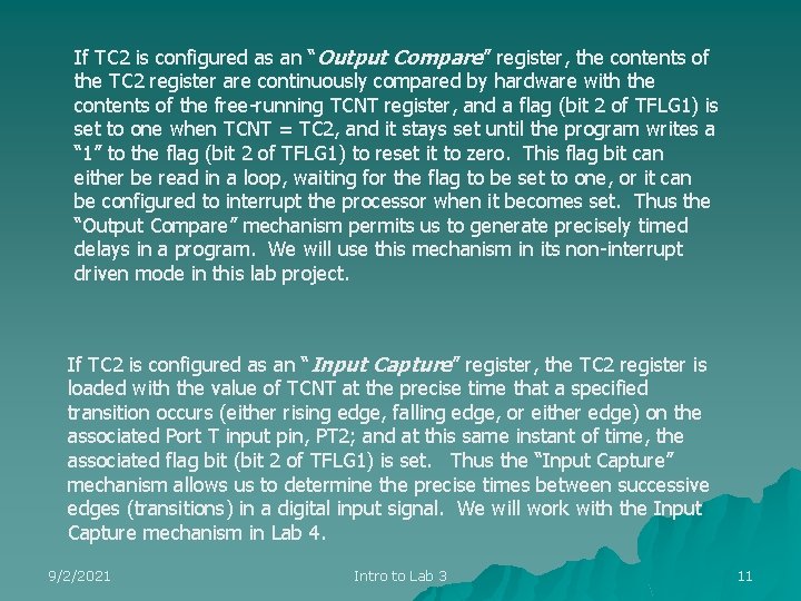 If TC 2 is configured as an “Output Compare” register, the contents of the