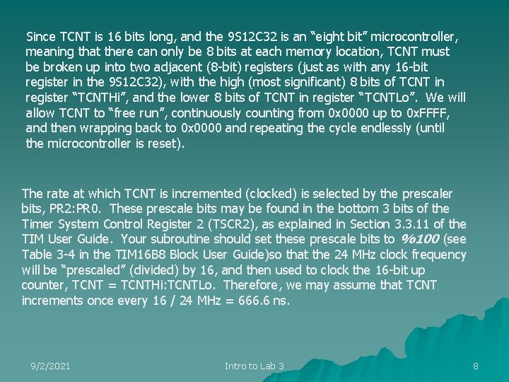 Since TCNT is 16 bits long, and the 9 S 12 C 32 is