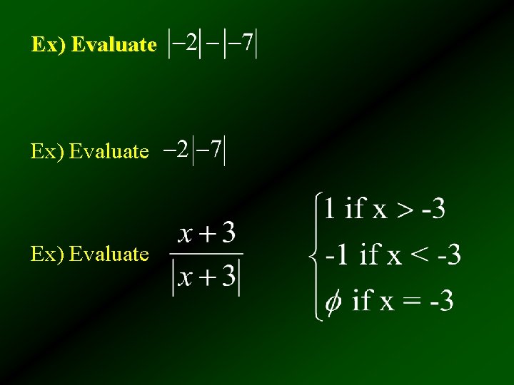 Ex) Evaluate Ex) Evaluate
