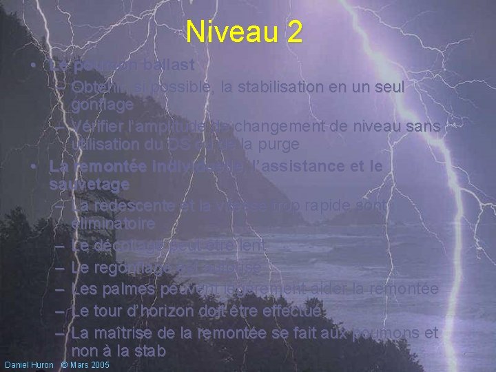 Niveau 2 • Le poumon ballast – Obtenir, si possible, la stabilisation en un